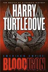 Blood and iron (ae-1) by Harry Turtledove