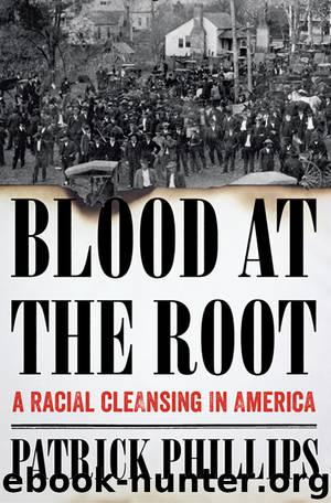 Blood at the Root by Patrick Phillips