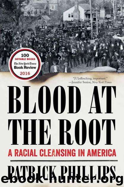 Blood at the Root: A Racial Cleansing in America by Phillips Patrick