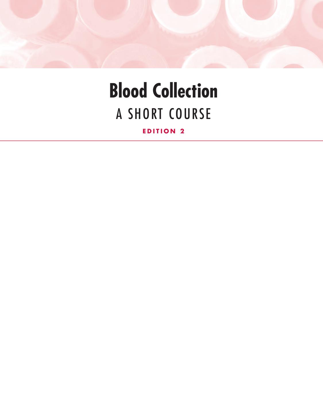 Blood collection : a short course by Marjorie Schaub Di Lorenzo; Susan King Strasinger