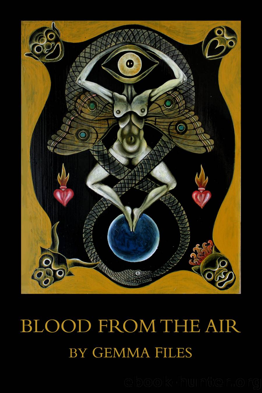 Blood from the Air by Gemma Files