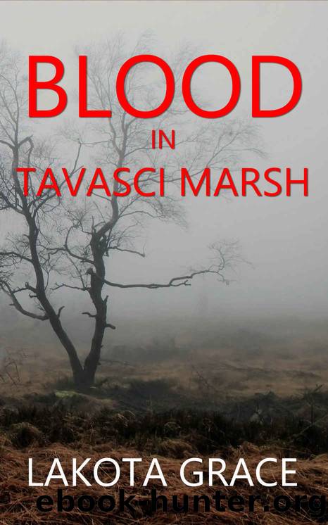 Blood in Tavasci Marsh by Lakota Grace