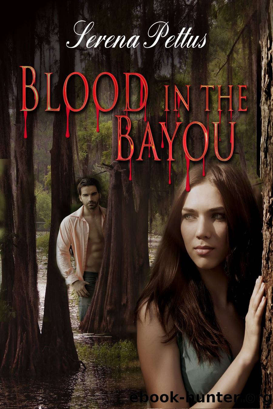 Blood in the Bayou by Serena Pettus