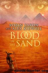 Blood in the Sand(Sanguis Noctis) by Robin Saxon & Alex Kidwell