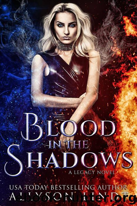 Blood in the Shadows (Legacy, #1) by Allyson Lindt