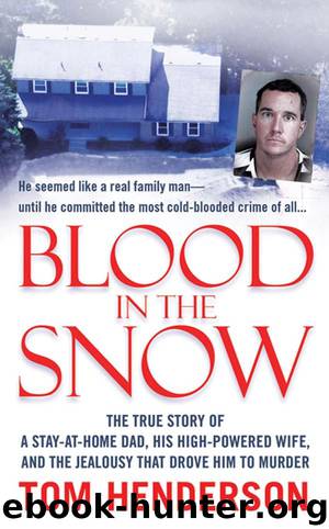Blood in the Snow by Tom Henderson