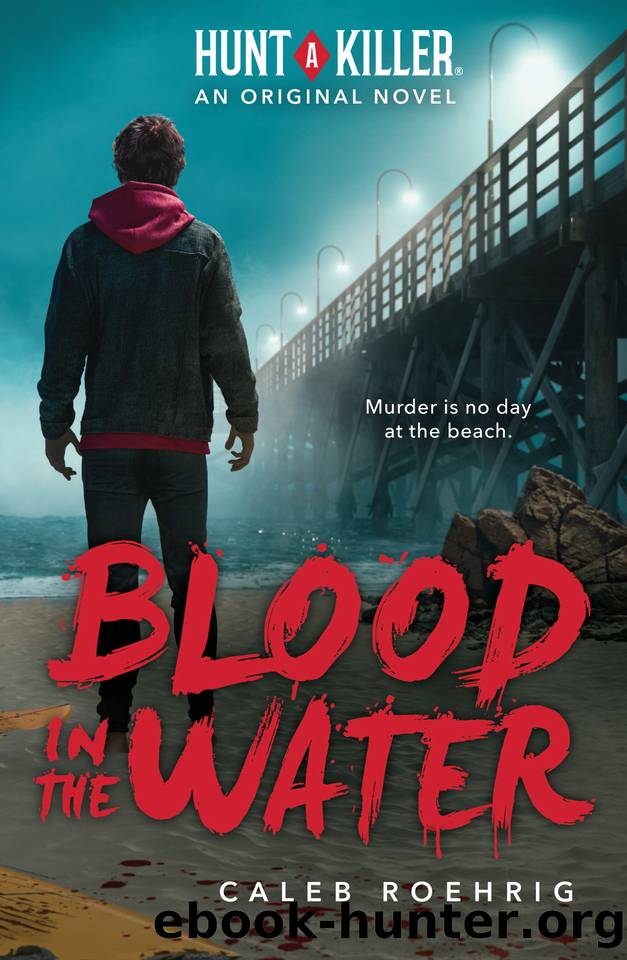 Blood in the Water (Hunt a Killer Original Novel) by Caleb Roehrig