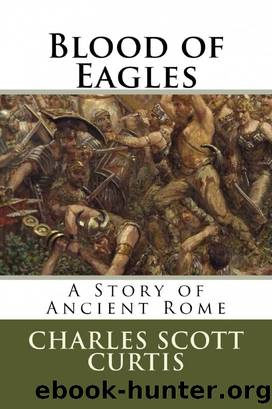 Blood of Eagles by Charles Scott Curtis