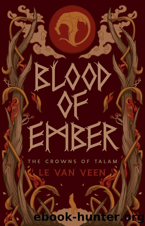 Blood of Ember (The Crowns of Talam Book 2) by L.E. Van Veen