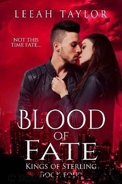 Blood of Fate: A Vampire Werecat Paranormal Romance (Kings of Sterling Book 4) by Leeah Taylor