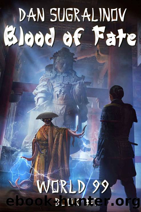 Blood of Fate_LitRPG Wuxia Series by Dan Sugralinov