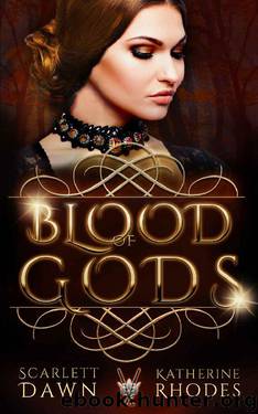 Blood of Gods (Vampire Crown Book 4) by Scarlett Dawn & Katherine Rhodes