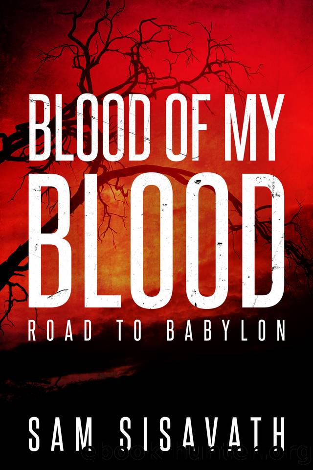 Blood of My Blood (Road to Babylon 16) by Sam Sisavath