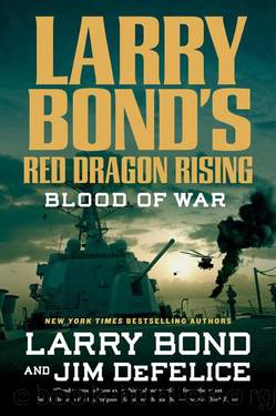 Blood of War by Larry Bond & Jim DeFelice