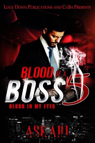 Blood of a Boss 5: Blood in my Eyes by Askari