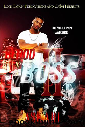 Blood of a Boss II: The Streets Is Watching by Askari