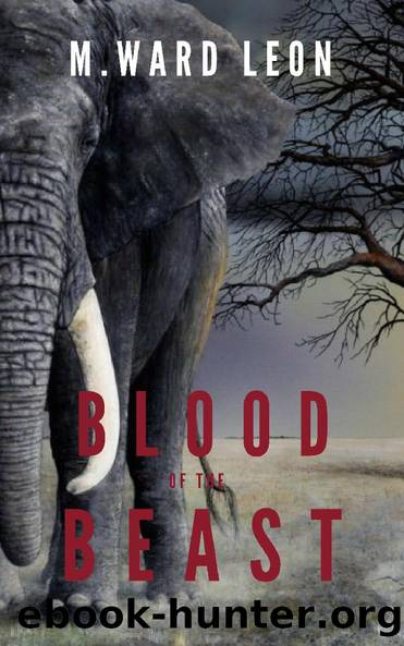 Blood of the Beast by M. Ward Leon