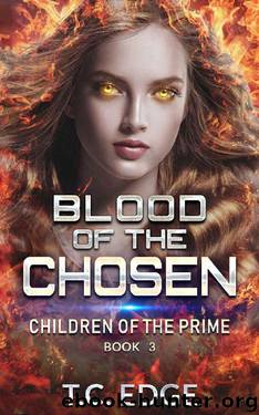 Blood of the Chosen: Children of the Prime, Book 3 by T.C. Edge
