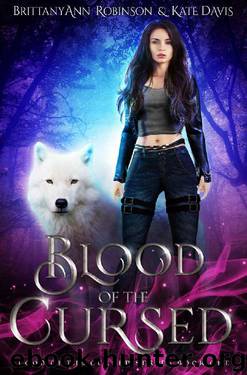 Blood of the Cursed by BrittanyAnn Robinson & Kate Davis