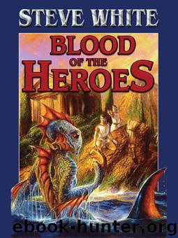 Blood of the Heroes by Steve White