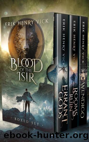 Blood of the Isir Boxed Set by Erik Henry Vick