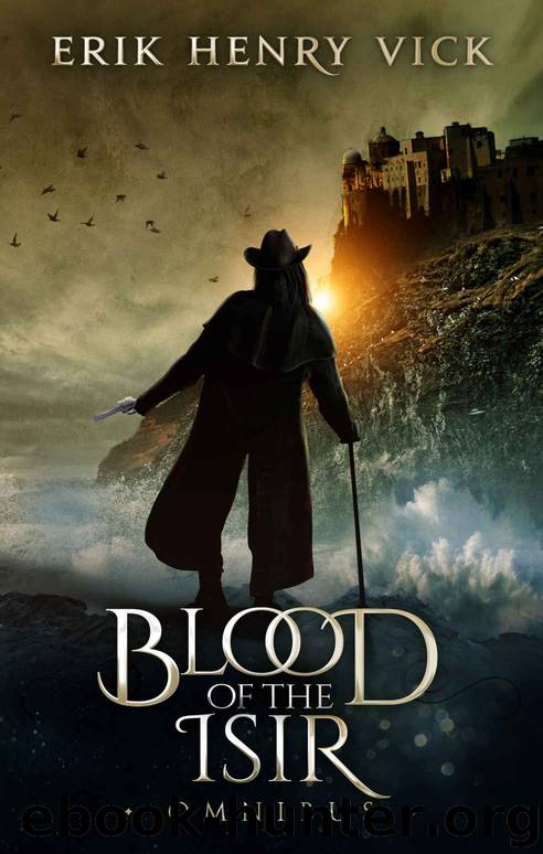 Blood of the Isir Omnibus by Erik Henry Vick
