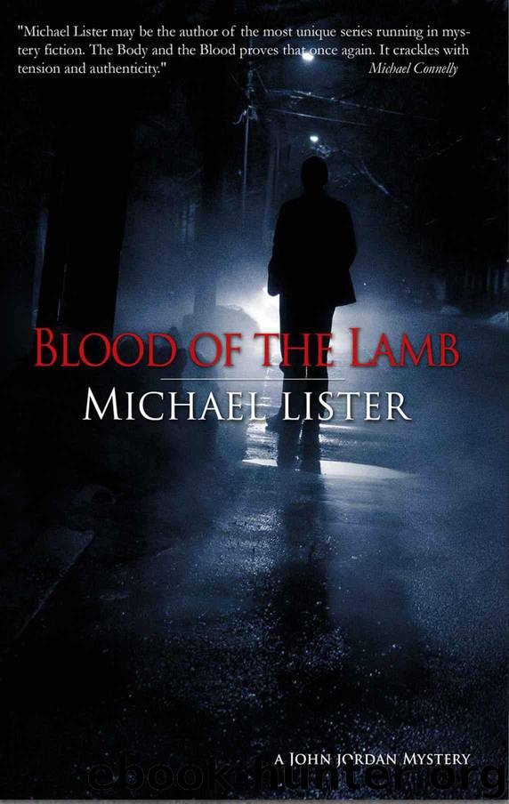 Blood of the Lamb (a John Jordan Mystery) by Lister Michael