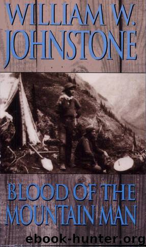 Blood of the Mountain Man by William W. Johnstone