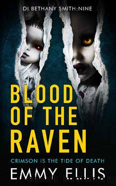 Blood of the Raven: CRIMSON IS THE TIDE OF DEATH (DI Bethany Smith Book 9) by Emmy Ellis