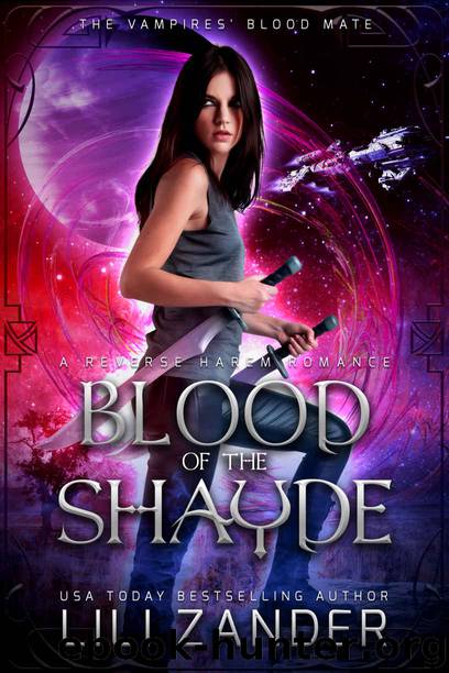 Blood of the Shayde: A Reverse Harem Romance by Zander Lili