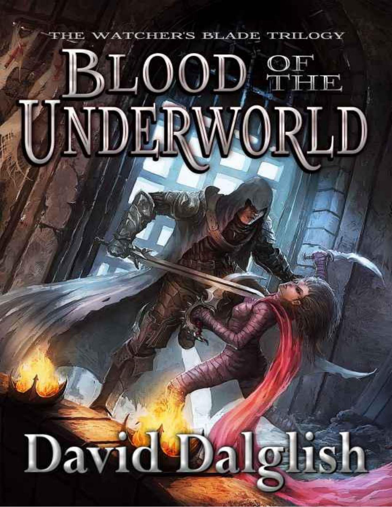Blood of the Underworld by Dalglish David