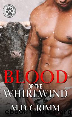 Blood of the Whirlwind (The Shifter Chronicles 16) by M.D. Grimm