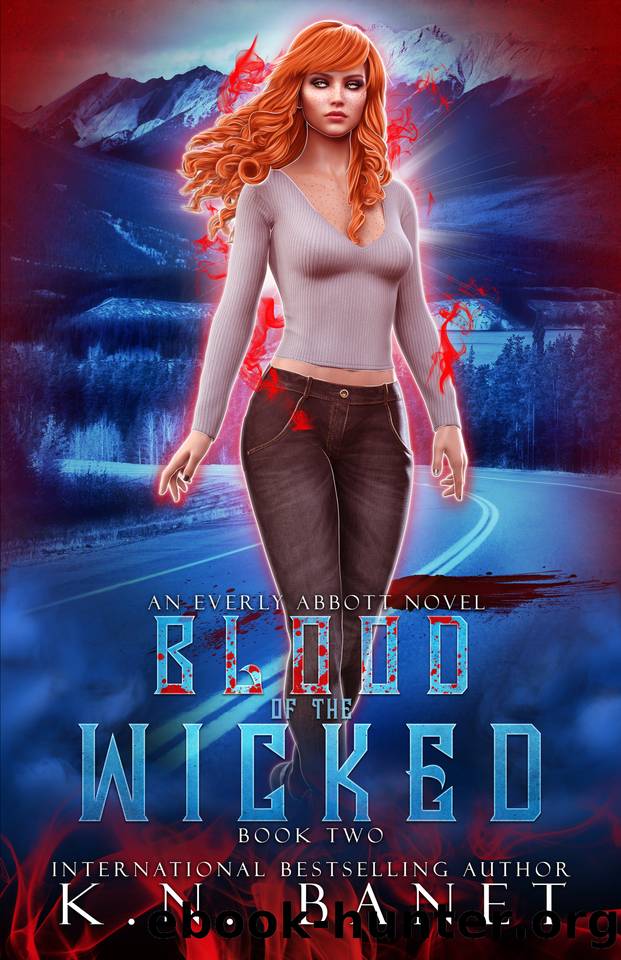 Blood of the Wicked (Everly Abbott Book 2) by Banet K.N