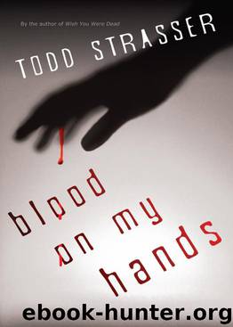 Blood on My Hands by Todd Strasser
