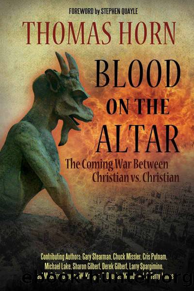 Blood on the Altar: The Coming War Between Christian vs. Christian by Gilbert Sharon K