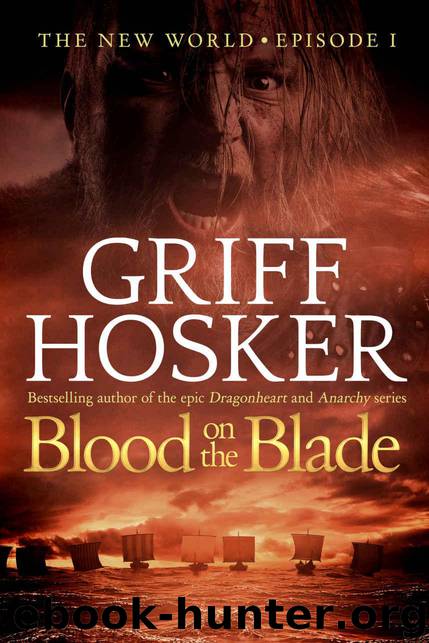 Blood on the Blade (New World Book 1) by Hosker Griff