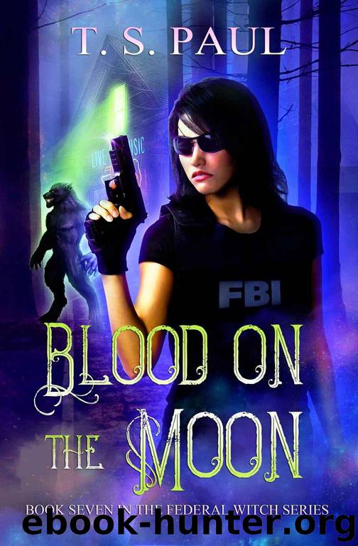 Blood on the Moon (The Federal Witch Book 7) by Paul T S