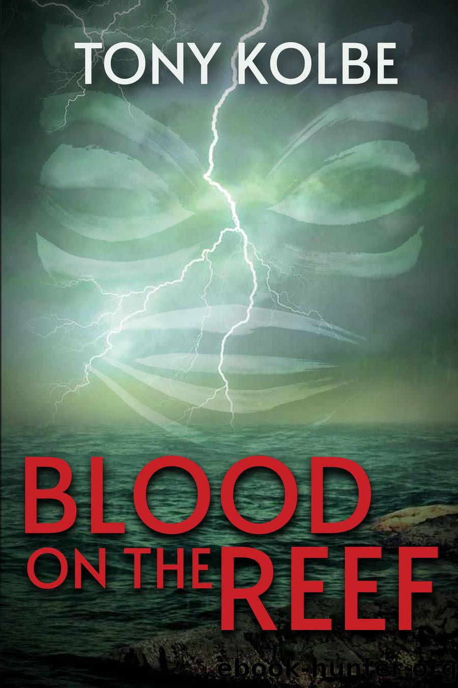 Blood on the Reef by Tony Kolbe
