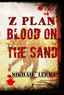 Blood on the Sand (Z Plan) by Lerma Mikhail