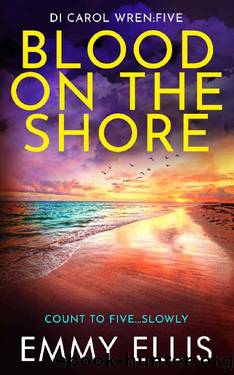 Blood on the Shore (DI Carol Wren Book 5) by Emmy Ellis
