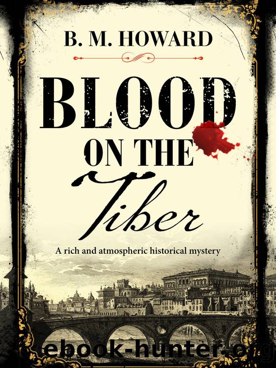 Blood on the Tiber by B. M. Howard