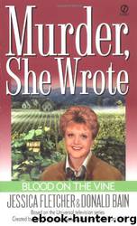 Blood on the Vine by Jessica Fletcher & Donald Bain