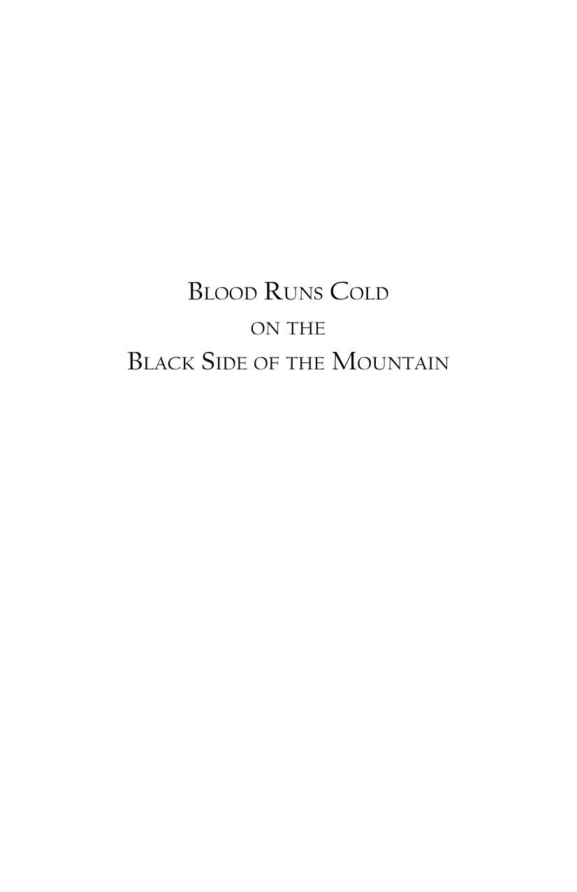 Blood runs cold on the black side of the mountain : based on the true story of professional bear hunter Bobby Burris by Burris Bobby; Gerwe Corinne F