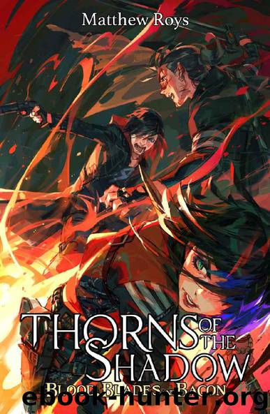 Blood, Blades and Bacon by Matthew Roys