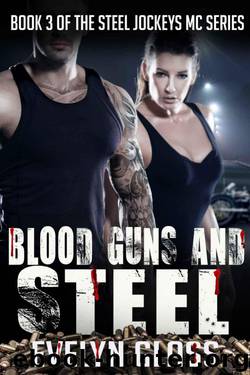 Blood, Guns, and Steel by Evelyn Glass