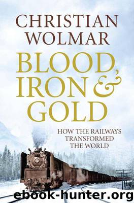 Blood, Iron & Gold by Christian Wolmar