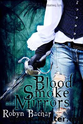 Blood, Smoke and Mirrors (2010) by Bachar Robyn