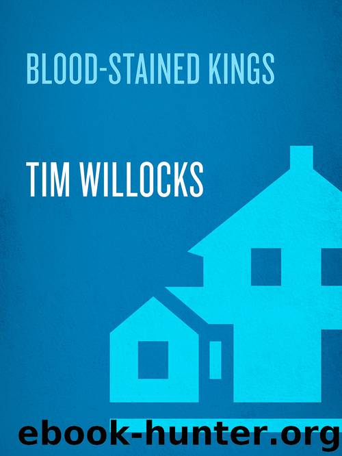 Blood-Stained Kings by Tim Willocks