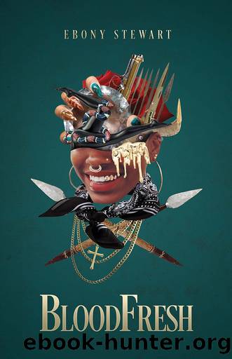 BloodFresh by Ebony Stewart