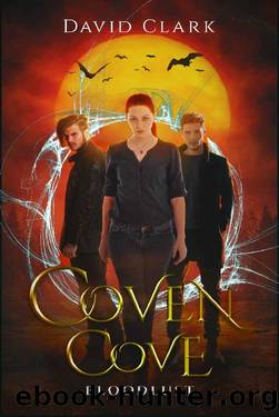 BloodLust (Coven Cove Book 3) by David Clark